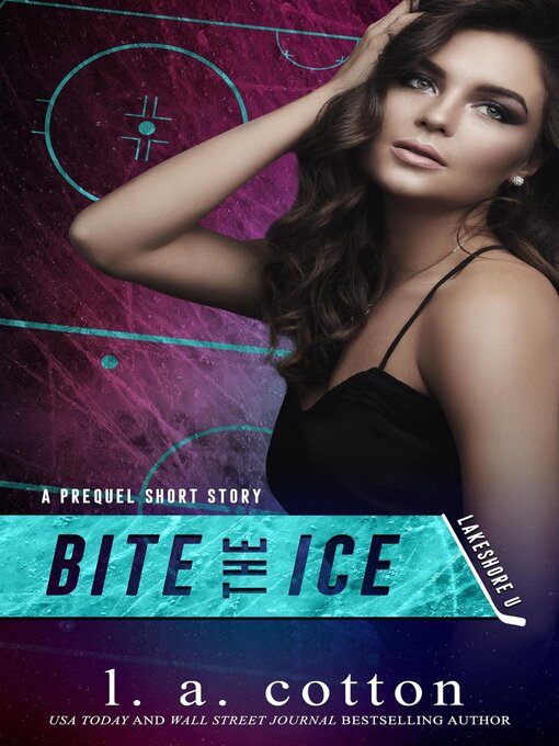Title details for Bite the Ice by L. A. Cotton - Available